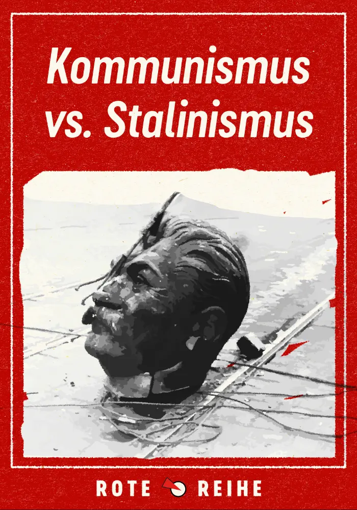 Stalinismus vs. Kommunismus (Rote Reihe Nr. 42)