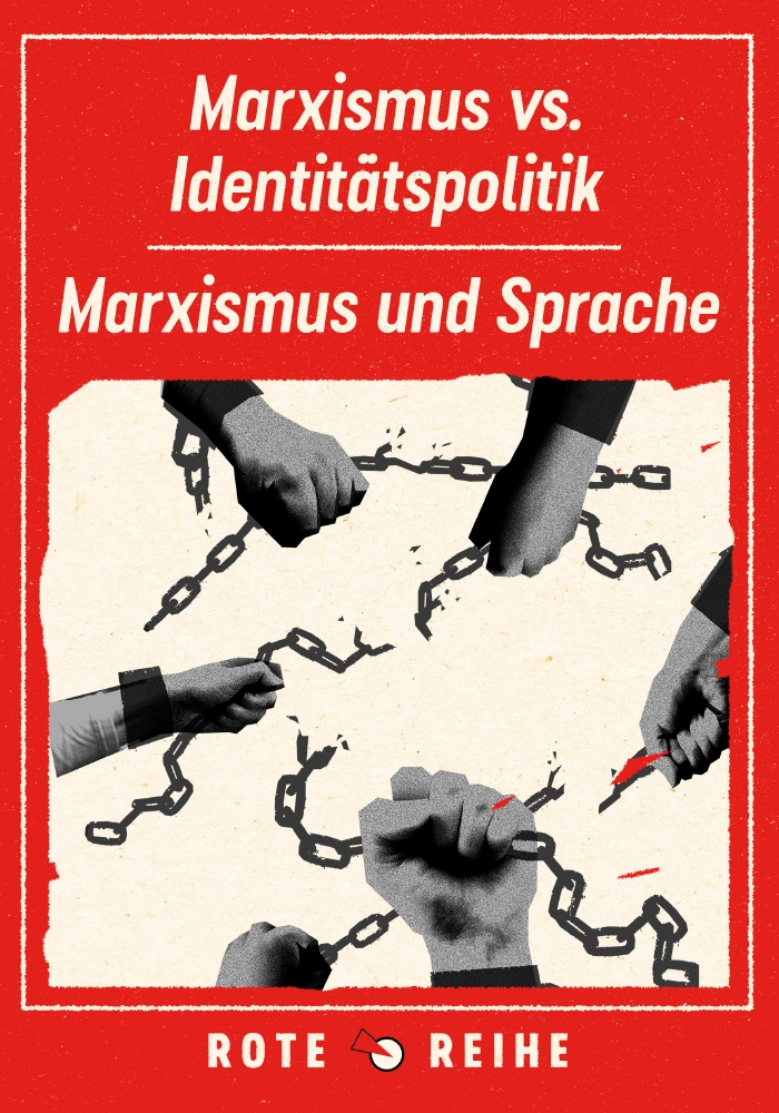 Identitätspolitik und Sprache (Rote Reihe Nr. 43)