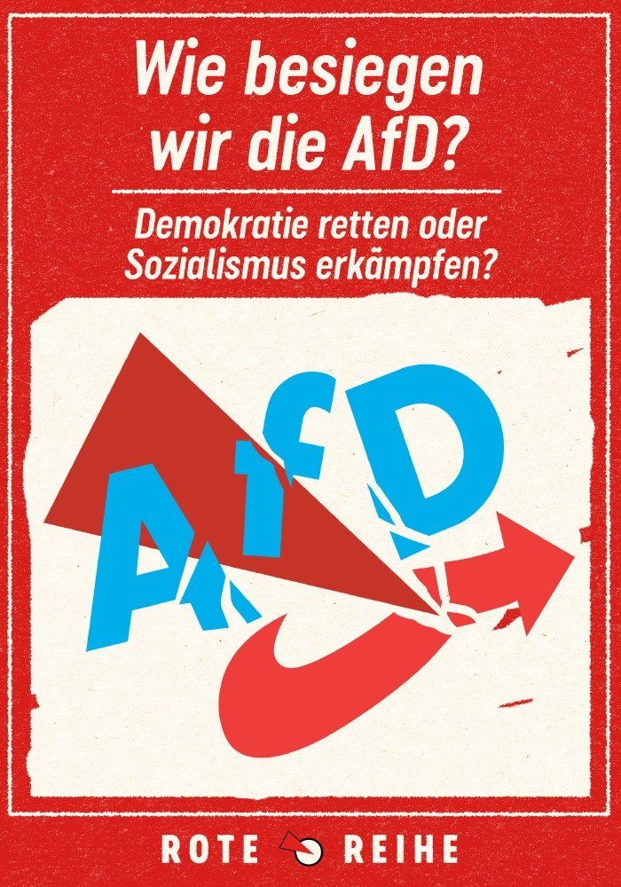 Wie besiegen wir die AfD? (Rote Reihe Nr. 44)