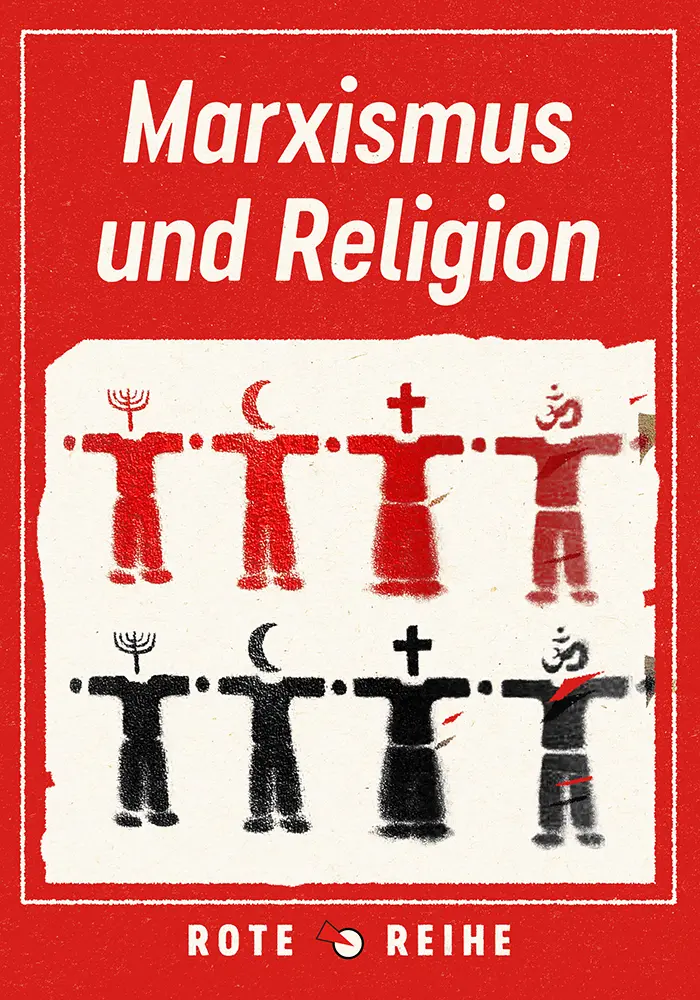 Marxismus und Religion (Rote Reihe Nr. 45)
