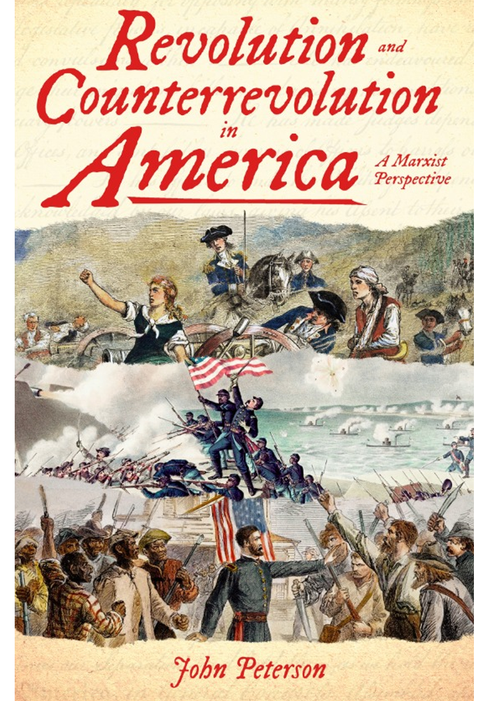 Revolution and Counterrevolution in America: A Marxist Perspective